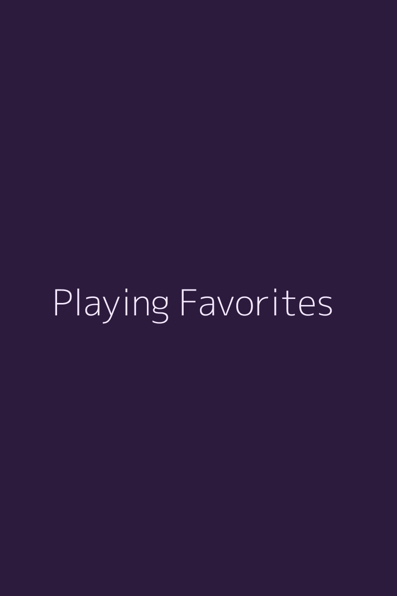 Playing Favorites